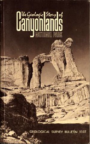 [Gutenberg 51048] • The Geologic Story of Canyonlands National Park